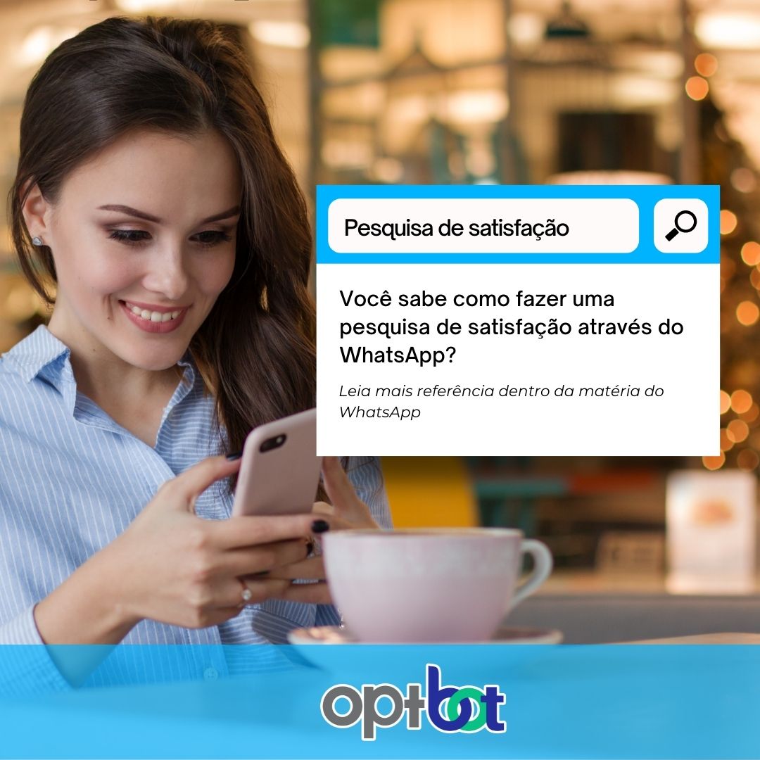 Pesquisa De Satisfação No Whatsapp Veja Como Fazer Blog Opt Bot